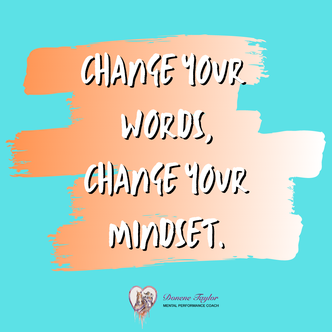 The One Thing, Change your words, change your mindset